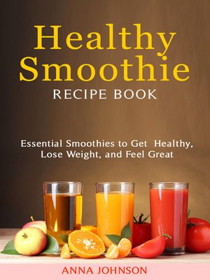 cover image of Healthy Smoothie Recipe Book